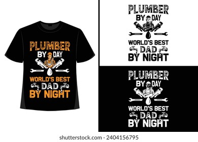 Plumber t-shirt design, Plumber t shirt design, plumber t shirt vector, plumber elements, tools, vector, graphics, background, grunge.