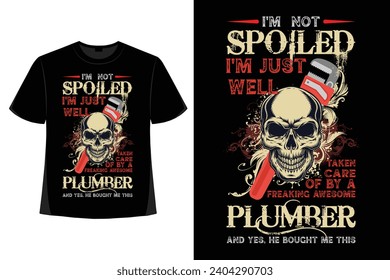 Plumber t-shirt design, Plumber t shirt design, plumber t shirt vector, plumber elements, tools, vector, graphics, background, grunge.