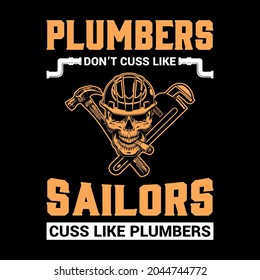 Plumbers Don't Cuss like Sailors Cuss Like Plumbers