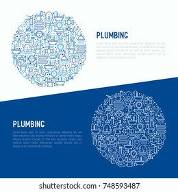 Plumbing concept in circle with thin line icons of bathtub, shower, pipe, wrench, drop, leakage, meter, plunger. Modern vector illustration for banner, web page, print media.