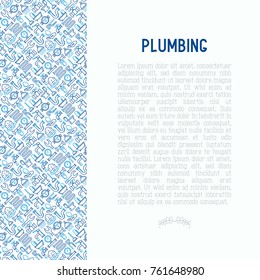 Plumbing concept with thin line icons of bathtub, shower, pipe, wrench, drop, leakage, meter, plunger. Modern vector illustration for banner, web page, print media.