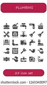  plumbing icon set. 25 filled plumbing icons. Simple modern icons about  - Water tank, Bathtub, Faucet, Pipes, Sink, Repair, Sewer, Pipe, Plunger, Repairing, Pipeline, Plumber