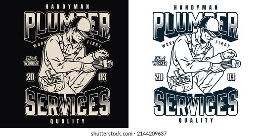 Plumbing monochrome vintage label with inscription, manual worker in cap and overalls wearing tool belt crouching and using pipewrench, vector illustration