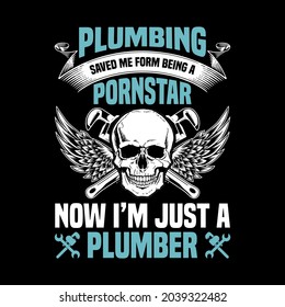 Plumbing Saved Me From Being A Pornstar
