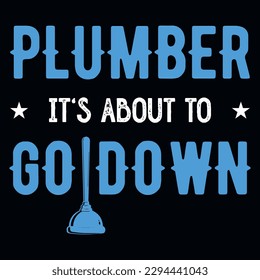 Plumbing typography or graphics tshirt design