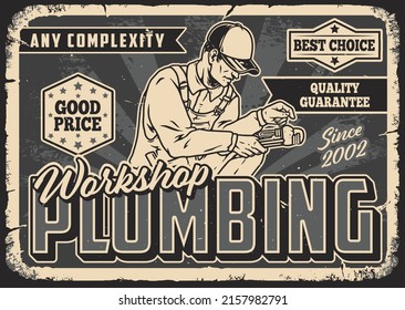 Plumbing workshop vintage monochrome scraped poster with inscription, worker in cap and overalls using pipe wrench, vector illustration