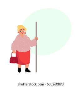 Plump middle age woman, housewife with purse standing in subway, holding handrail, cartoon vector illustration with space for text. Full length portrait of funny plump, obese woman in subway