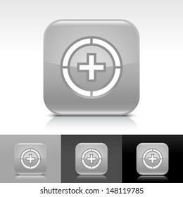 Plus in circle icon. Gray glossy web button with white sign. Rounded square color shape with shadow, reflection on white, gray, black background. Vector illustration design element 8 eps 