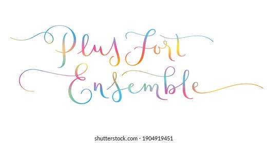 PLUS FORT ENSEMBLE rainbow colored vector brush calligraphy banner (STRONGER TOGETHER in French)