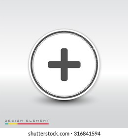 Plus icon. Flat design style. Made vector illustration. Emblem or label with shadow.