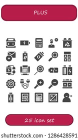  plus icon set. 25 filled plus icons. Simple modern icons about  - Battery, Calculator, Remove user, Add, Zoom, Zoom out, Favorite, Charge, Zoom in, Exposure, Add user