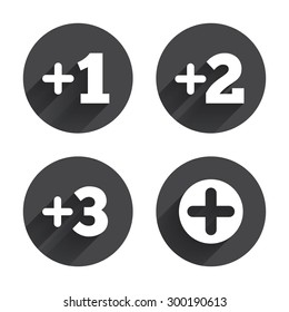 Plus icons. Positive symbol. Add one, two, three and four more sign. Circles buttons with long flat shadow. Vector