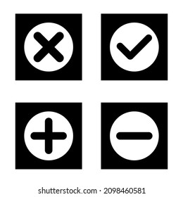 Plus, minus, cross and mark icons. Black circle. Four stained validation. Check sign. Vector illustration. Stock image. EPS 10.