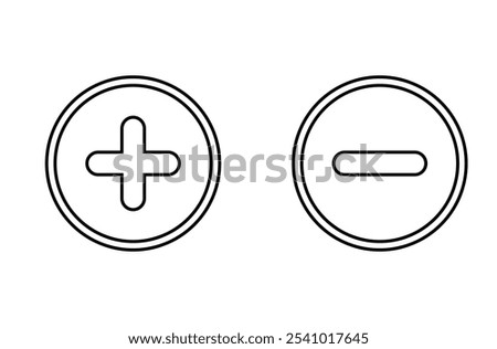 Plus and minus icon outline vector. Plus and Minus icon shape button set. Add, zoom, cross, positive logo symbol. vector of simple plus and minus signs. Vector illustration. Eps file 31.