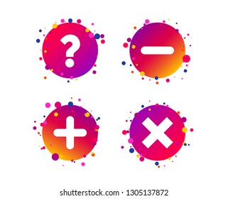 Plus and minus icons. Delete and question FAQ mark signs. Enlarge zoom symbol. Gradient circle buttons with icons. Random dots design. Vector