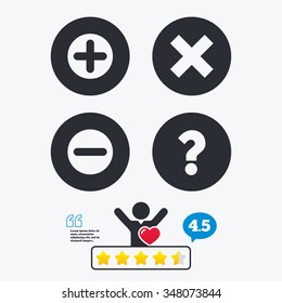 Plus and minus icons. Delete and question FAQ mark signs. Enlarge zoom symbol. Star vote ranking. Client like and think bubble. Quotes with message.