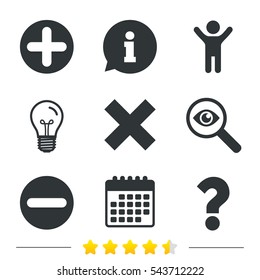Plus and minus icons. Delete and question FAQ mark signs. Enlarge zoom symbol. Information, light bulb and calendar icons. Investigate magnifier. Vector