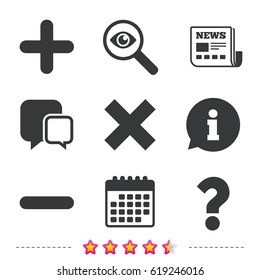 Plus and minus icons. Delete and question FAQ mark signs. Enlarge zoom symbol. Newspaper, information and calendar icons. Investigate magnifier, chat symbol. Vector