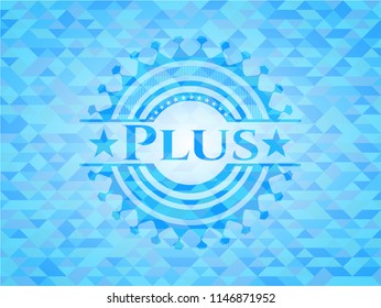Plus realistic light blue emblem. Mosaic background
