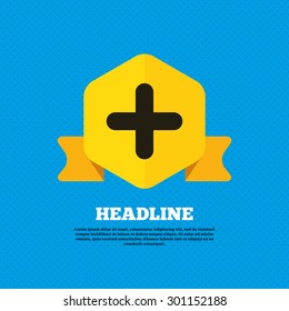 Plus sign icon. Positive symbol. Zoom in. Yellow label tag. Circles seamless pattern on back. Vector