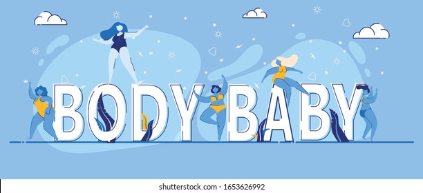Plus Size Characters Standing around Body Baby Typography Flat Cartoon Vector Illustration. Thinking Positive about Figure. Overweight Young Women in Summer Clothes or Swimsuits. Summer Time.