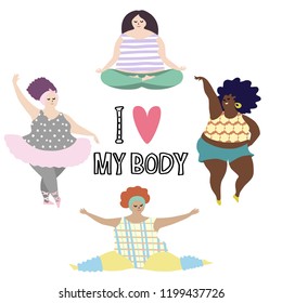 Plus size happy women. Body positive and diversity concept. Active lifestyle illustration. Hand drawn lettering