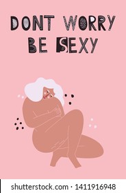 Plus size woman on pink backgroung. Flat vector illustration. Hand drawn lettering, quote sketch typography. Body positive.