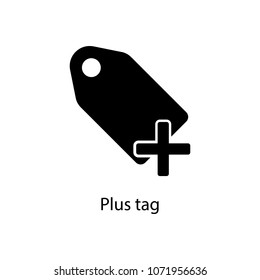 plus tag icon. Element of minimalistic icon for mobile concept and web apps. Signs and symbols collection icon for websites, web design, mobile app on white background