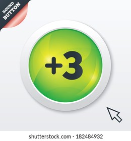 Plus three sign. Add three symbol. Three more. Green shiny button. Modern UI website button with mouse cursor pointer. Vector