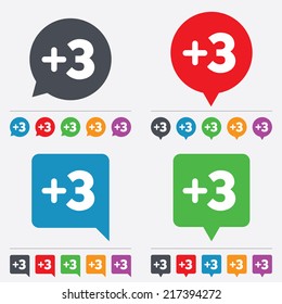 Plus three sign. Add three symbol. Three more. Speech bubbles information icons. 24 colored buttons. Vector