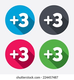Plus three sign. Add three symbol. Three more. Circle buttons with long shadow. 4 icons set. Vector