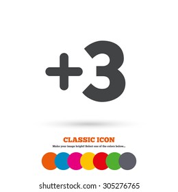Plus three sign. Add three symbol. Three more. Classic flat icon. Colored circles. Vector