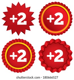 Plus two sign. Add two symbol. Two more. Red stars stickers. Certificate emblem labels. Vector