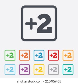 Plus two sign. Add two symbol. Two more. Round squares buttons with frame. Vector
