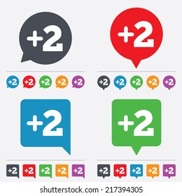 Plus two sign. Add two symbol. Two more. Speech bubbles information icons. 24 colored buttons. Vector