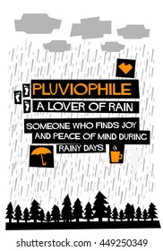 Pluviophile Definition A Lover Of Rain  (Weather Quote Vector Illustration in Flat Style Poster Design)
