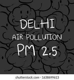 Pm 2.5 dust in cartoon style.type The concept of air pollution.Delhi,India Air pollution.vector illustration.