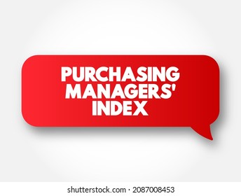 PMI Purchasing Managers' Index - economic indicators derived from monthly surveys of private sector companies, acronym text message bubble