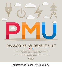 PMU mean (Phasor measurement unit) Energy acronyms ,letters and icons ,Vector illustration.
