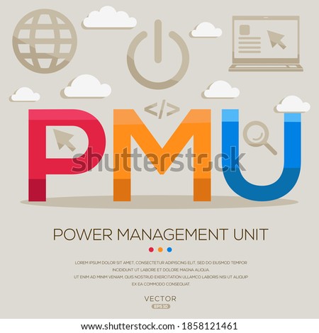 PMU mean (Power Management Unit) Computer and Internet acronyms ,letters and icons ,Vector illustration.
