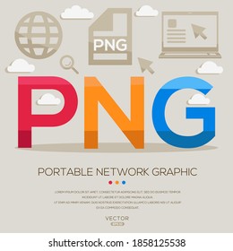 PNG mean (Portable Network Graphic) Computer and Internet acronyms ,letters and icons ,Vector illustration.
