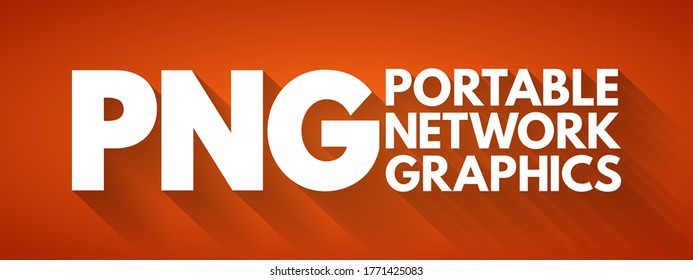 PNG - Portable Network Graphics is a raster-graphics file format that supports lossless data compression, acronym technology concept background