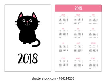 Pocket calendar 2018 year. Week starts Sunday. Black cat sitting icon. Cute funny cartoon character. Kawaii animal. Kitty kitten Baby pet collection. White background. Flat design. Vector