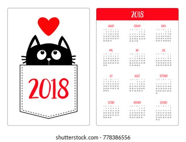 Pocket calendar 2018 year. Week starts Sunday. Black cat in the pocket looking up to red heart. Cute cartoon character. Kawaii animal. Love Flat design. White background. Vector illustration