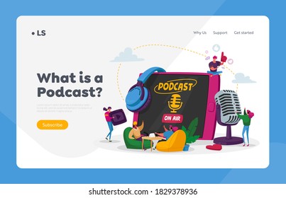 Podcast, Audio Program Online Broadcasting Landing Page Template. Tiny Male, Female Characters with Microphone and Headset at Huge Tablet, Livestream Entertainment. Cartoon People Vector Illustration