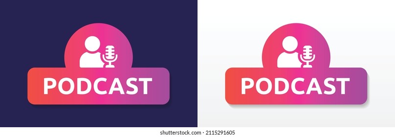 Podcast badge in graphic design. Person with microphone, symbol of podcast icon. Vector illustration