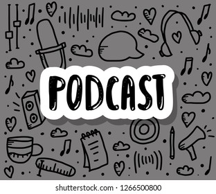 Podcast Banner With Handwritten Lettering And Decoration. Poster With Sticker Text And Symbols In Doodle Style. Vector Conceptual Illustration. 