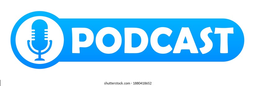 Podcast. Broadcast sign. Vector flat icon illustration, logo design isolated on white background. Vector illustration of a radio microphone