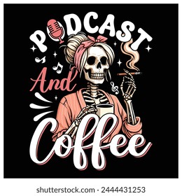  Podcast And Coffee T-Shirt, Podcasting Lovers Shirt, Colorful Graphic T-Shirt Design.