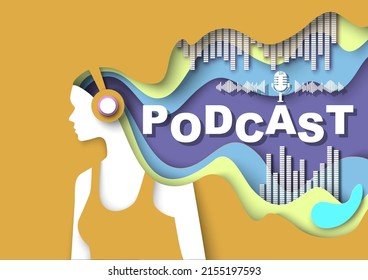 Podcast Concept. Audio Broadcast Vector. Woman In Headphones Listen Voice Record Paper Art Craft Style Design